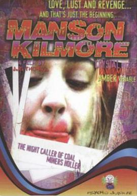 MansonKilmore:TheNightCallerofCoalMinersHollerPart1
