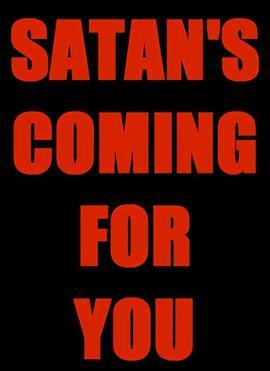 Satan'sComingforYou