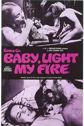 ComeonBaby,LightMyFire