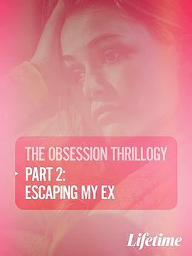 Obsession:EscapingMyEx