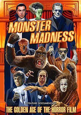 疯狂怪物：恐怖电影的黄金时代